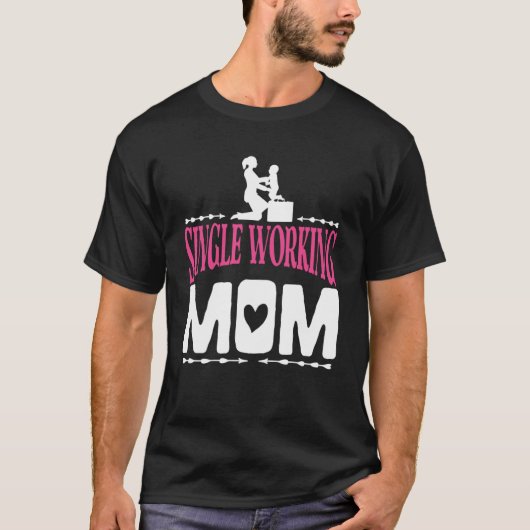 T-shirt Citation de mère fière mère célibataire (Devant)