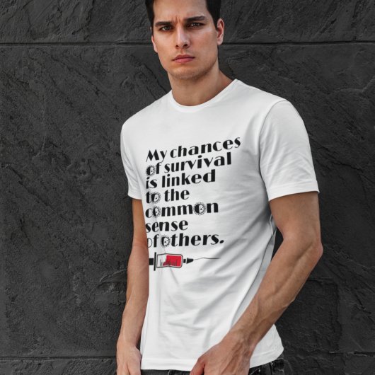 T-shirt Citation de mes chances de survie