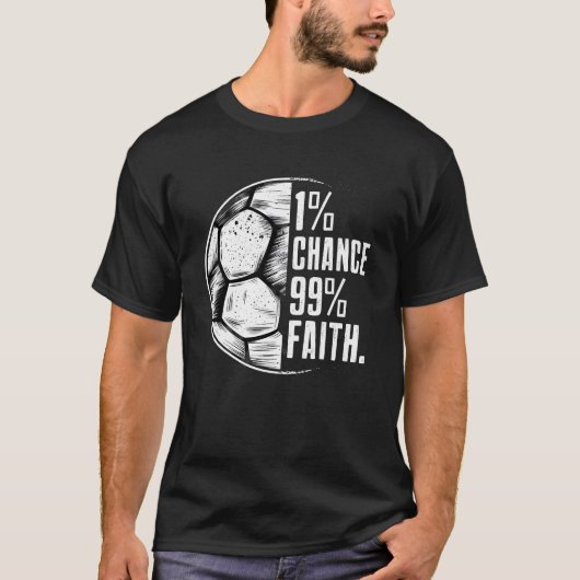T-shirt Citation de motivation du cool de football : 1% Ch (Devant)