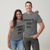 T-shirt Citation de papa's Bad Boy (Unisexe)