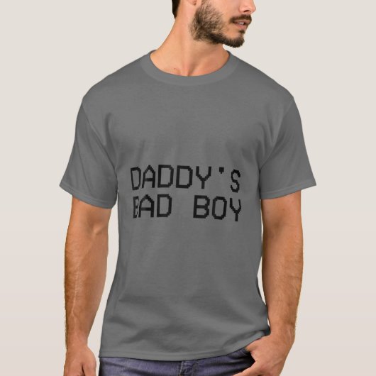 T-shirt Citation de papa's Bad Boy (Devant)
