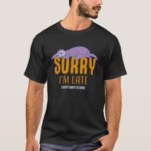 T-shirt Citation de paresseux drôle Désolé je suis en reta