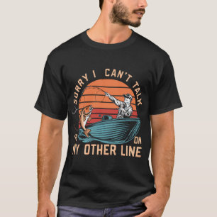 T-shirt Citation de pêche amusante - 'Désolé je ne peux pa