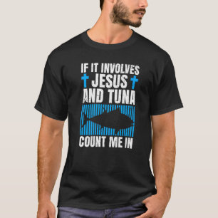 T-shirt Citation de pêche au thon pour un thon