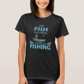 T-shirt Citation de pêche drôle (Devant)