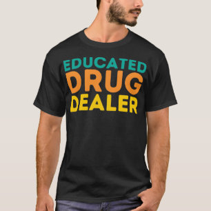 T-shirt Citation de pharmacien amusant Concessionnaire de