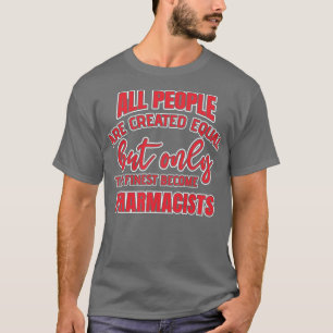 T-shirt Citation de pharmacien amusante
