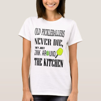 T-shirt Citation de Pickleball Les Vieux Joueurs de Pickle