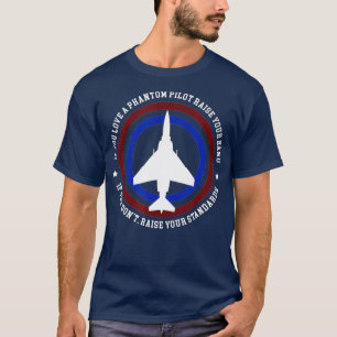 T-shirt Citation de pilote de chasse amusant F4 fantôme