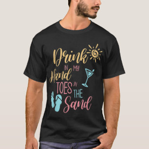 T-shirt Citation De Plage Boire Dans Ma Main Joues Dans Le