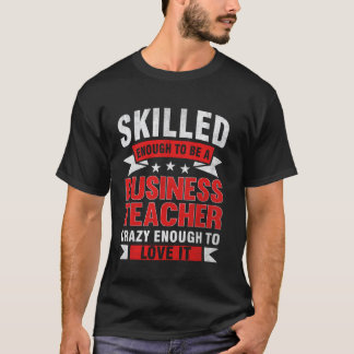 T-shirt Citation de profession drôle Enseignant d'entrepri