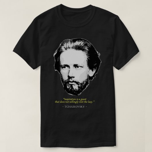 T-shirt Citation de Pyotr Ilyich Tchaikovsky (Design devant)