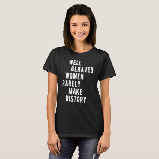T-shirt Citation de RBG : Les femmes bien conduites font r (Devant entier)