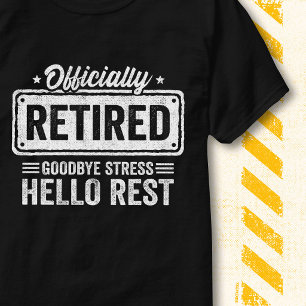 T-shirt Citation de retraite drôle Stress officiellement à
