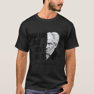 T-shirt Citation de Schopenhauer Déclaration drôle de phil