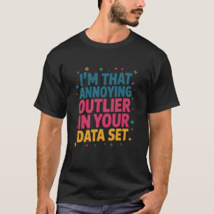 T-shirt Citation de scientifique des données pour les stat