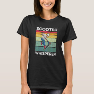T-shirt Citation De Scooter Whisperer Pour Un Trick Scoote