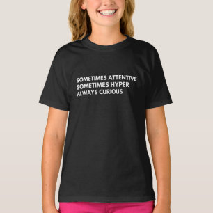 T-shirt Citation de sensibilisation ADHD