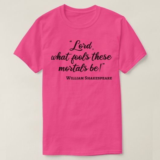 T-shirt Citation de Shakespeare Fool Mortals III (Design devant)
