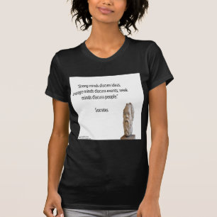 T-shirt Citation de Socrate et de "grands esprits" célèbre