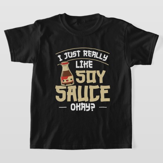 T-shirt Citation de sushi et de sauce de soja pour un expe (Poser)