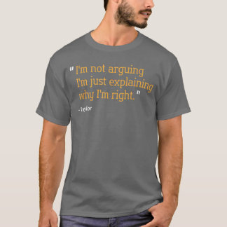 T-shirt Citation de Taylor Cadeau Anniversaire Drôle Perso