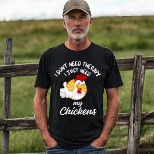 T-shirt Citation de thérapie amusante pour le poulet
