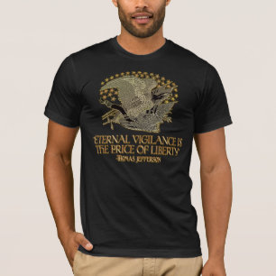 T-shirt Citation de Thomas Jefferson : Vigilance éternell