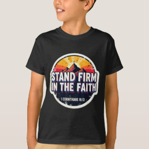 T-shirt Citation de verset de la Bible chrétienne Tenir fe