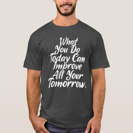 T-shirt Citation de vie de demain amis de conception (Devant)