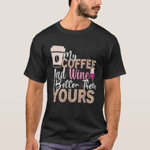 T-shirt Citation de vin de café Barista Cool Coffee Wine 2