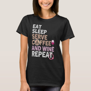 T-shirt Citation de vin de café Barista Cool Coffee Wine 3