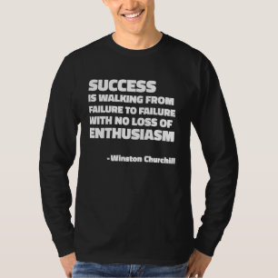 T-shirt Citation de Winston Churchill sur le succès et l'e