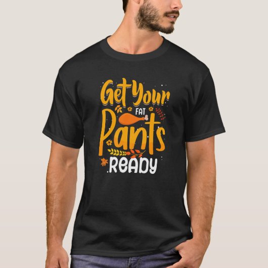 T-shirt citation dinde thanksgiving obtenir votre gros pan (Devant)