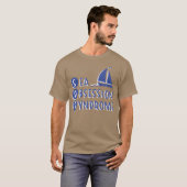 T-shirt Citation d'obsession de mer Citation d'obsession d (Devant entier)