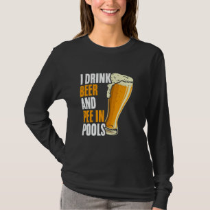 T-shirt Citation drôle de bière pipi natation Embarrassant