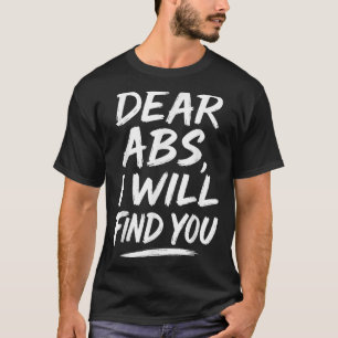 T-shirt Citation drôle de chers abdos pour les amateurs de