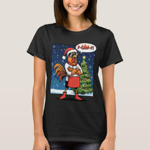 T-shirt Citation drôle de coq de Noël F-Caw-F Blague de po