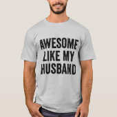 T-shirt Citation drôle de couples incroyable comme mon mar (Devant)
