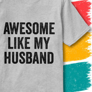 T-shirt Citation drôle de couples incroyable comme mon mar