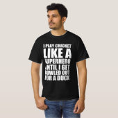 T-shirt Citation drôle de cricket (Devant entier)