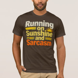 T-shirt Citation drôle de grunge soleil et sarcasme