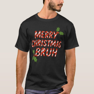 T-shirt Citation drôle de mème Bruh salutation frère ados