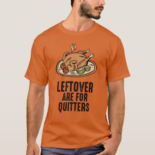 T-shirt Citation drôle de Thanksgiving de dinde