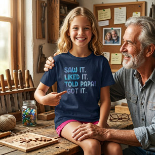T-shirt Citation drôle d'enfants J'ai vu, j'ai aimé, j'ai 