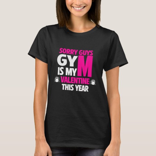 T-shirt Citation Drôle Désolé Les Gars Gym Est Mon Valenti (Devant)