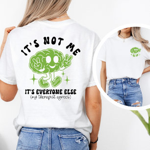 T-shirt Citation drôle et mignonne sur la santé mentale &