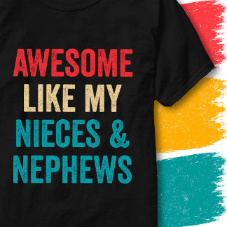 T-shirt Citation drôle géniale comme mes nièces et neveux