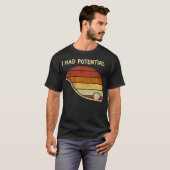 T-shirt Citation drôle J'avais du potentiel en science phy (Devant entier)