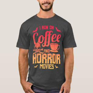 T-shirt Citation drôle Je fonctionne au café et aux films